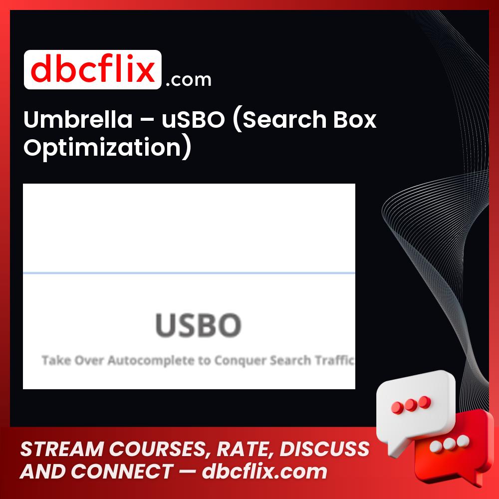 Umbrella – uSBO (Search Box Optimization) free downoad, dbcflix, dbcflix.com, storedbc.com, downloadbusinesscourse, mega, google drive