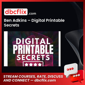 Ben Adkins – Digital Printable Secrets free downoad, dbcflix, dbcflix.com, storedbc.com, downloadbusinesscourse, mega, google drive