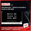 Alex Berman – Watch me build a SaaS to 20k MRR free downoad, dbcflix, dbcflix.com, storedbc.com, downloadbusinesscourse, mega, google drive