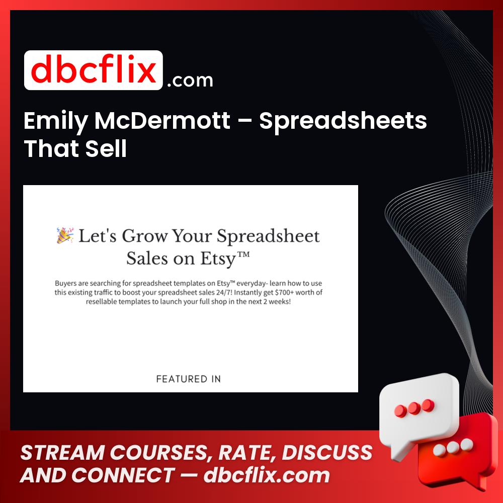 Emily McDermott – Spreadsheets That Sell free downoad, dbcflix, dbcflix.com, storedbc.com, downloadbusinesscourse, mega, google drive