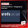 Ahrefs Academy Blogging For Business FREE DOWNLOAD