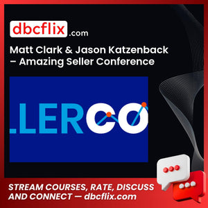 Matt Clark Jason Katzenback Amazing Seller Conference 2019 FREE DOWNLOAD
