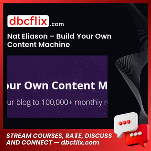 download, downloadbusinesscourse, free, google drive, mega, Nat Eliason – Build Your Own Content Machine, rapidgator