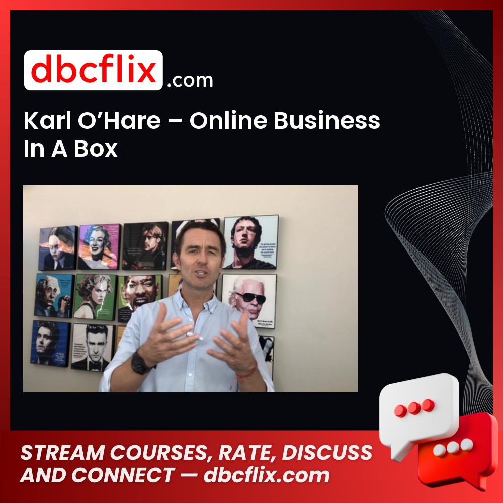 download, downloadbusinesscourse, free, google drive, Karl O’Hare – Online Business In A Box, mega, rapidgator
