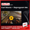 download, downloadbusinesscourse, free, google drive, Karl Moore – Reprogram Me, mega, rapidgator