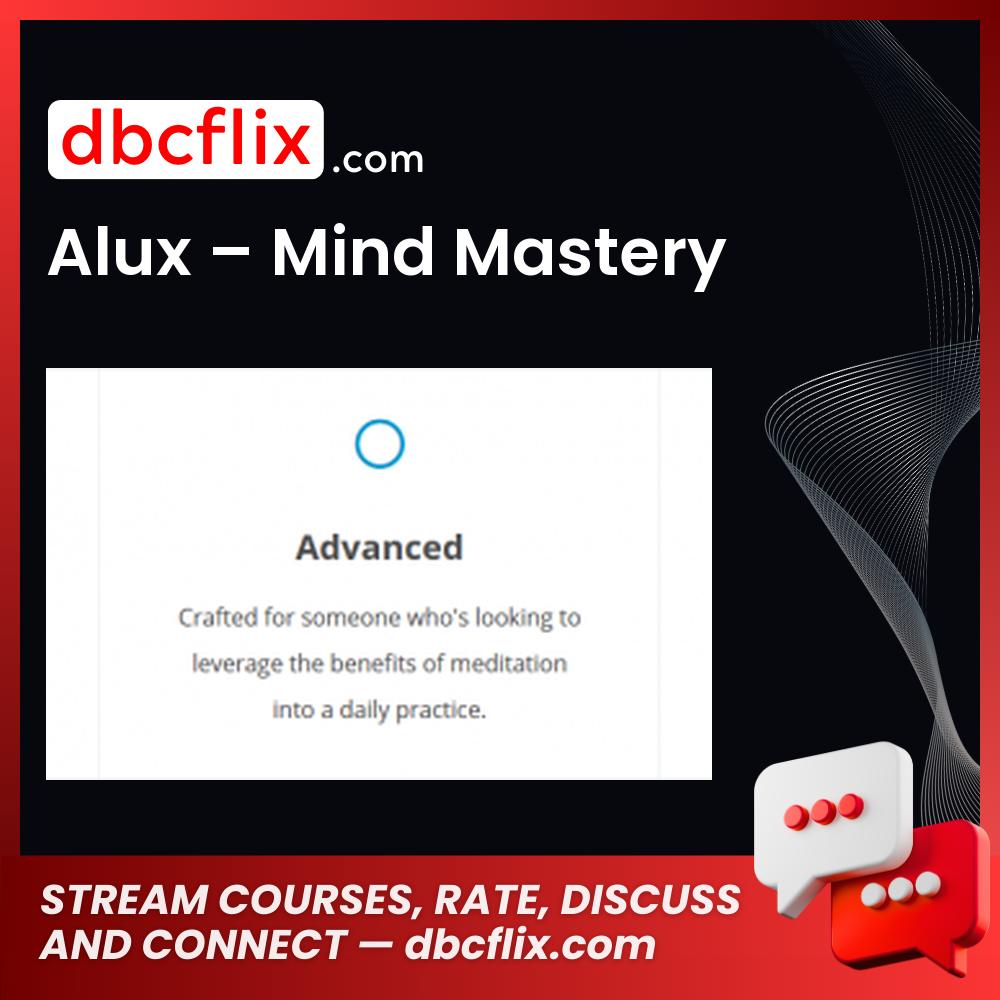 Alux – Mind Mastery, download, downloadbusinesscourse, drive, fast, free, google, mega, rapidgator, torrent