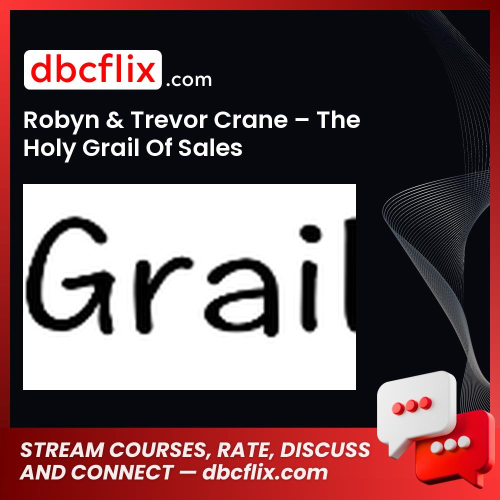 download, downloadbusinesscourse, free, google drive, mega, rapidgator, Robyn & Trevor Crane – The Holy Grail Of Sales
