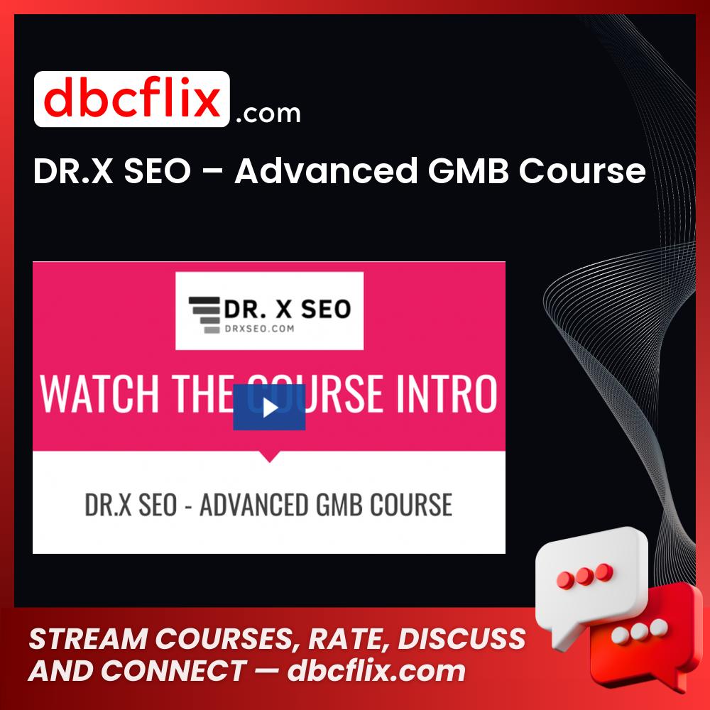 download, downloadbusinesscourse, DR.X SEO – Advanced GMB Course, free, google drive, mega, rapidgator