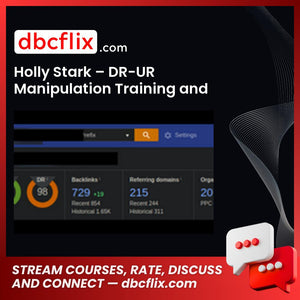 Holly Stark – DR-UR Manipulation Training and Exploits free downoad, dbcflix, dbcflix.com, storedbc.com, downloadbusinesscourse, mega, google drive