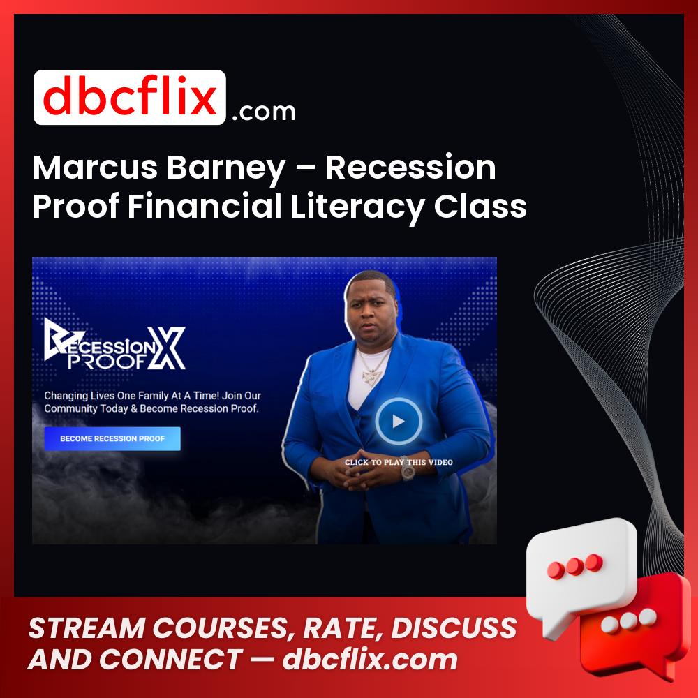 download, downloadbusinesscourse, drive, fast, free, google, Marcus Barney – Recession Proof Financial Literacy Class, mega, rapidgator, torrent