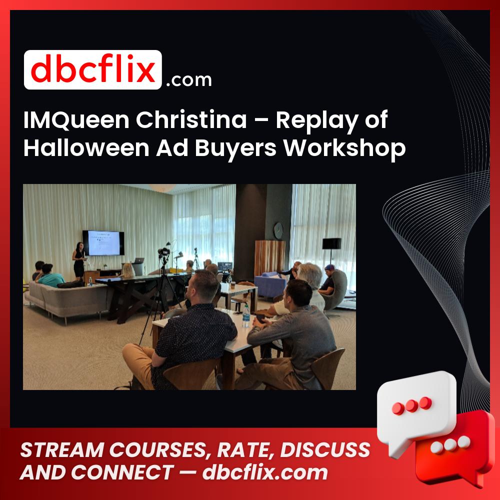 download, downloadbusinesscourse, drive, fast, free, google, IMQueen Christina – Replay of Halloween Ad Buyers Workshop, mega, rapidgator, torrent