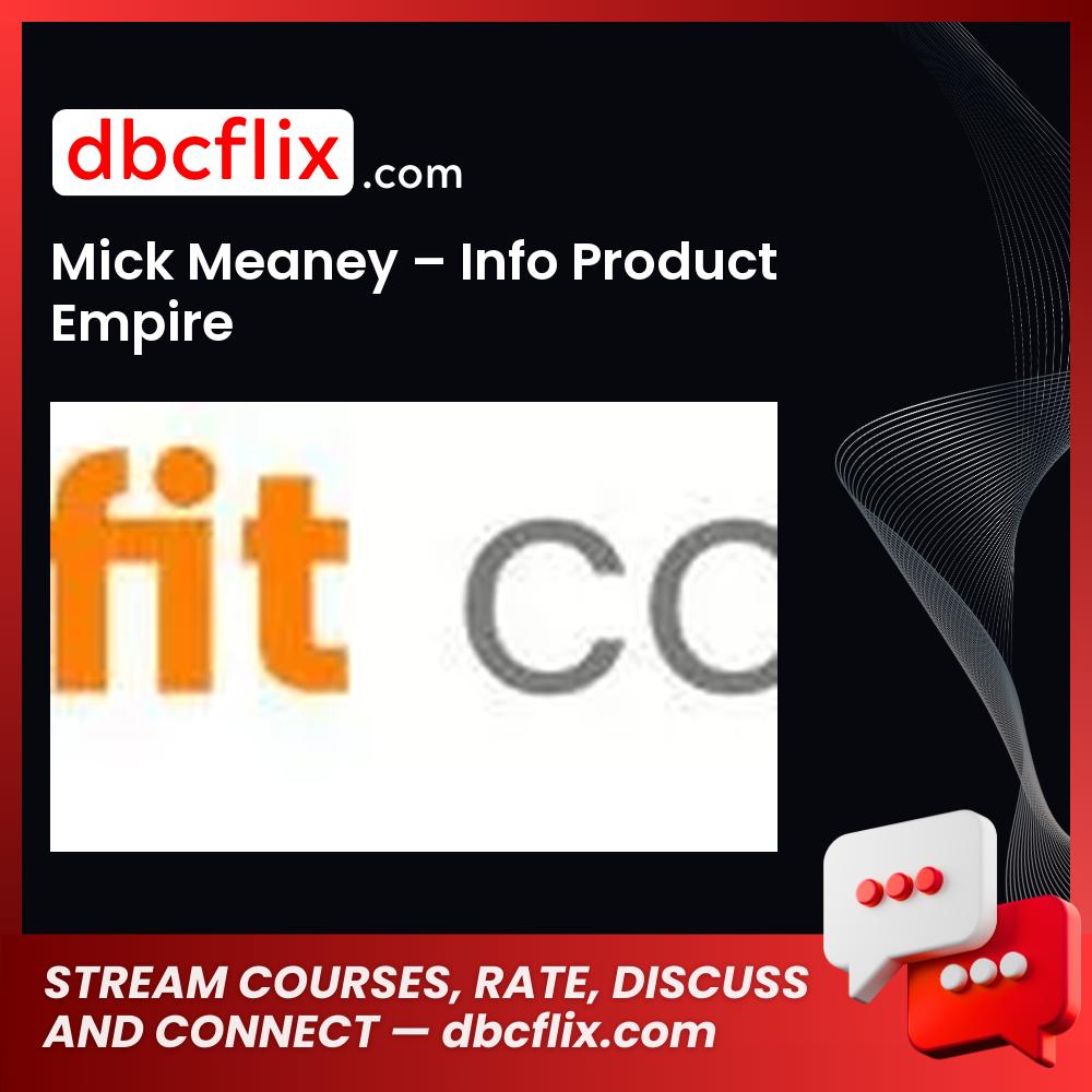 download, downloadbusinesscourse, drive, fast, free, google, mega, Mick Meaney – Info Product Empire, rapidgator, torrent