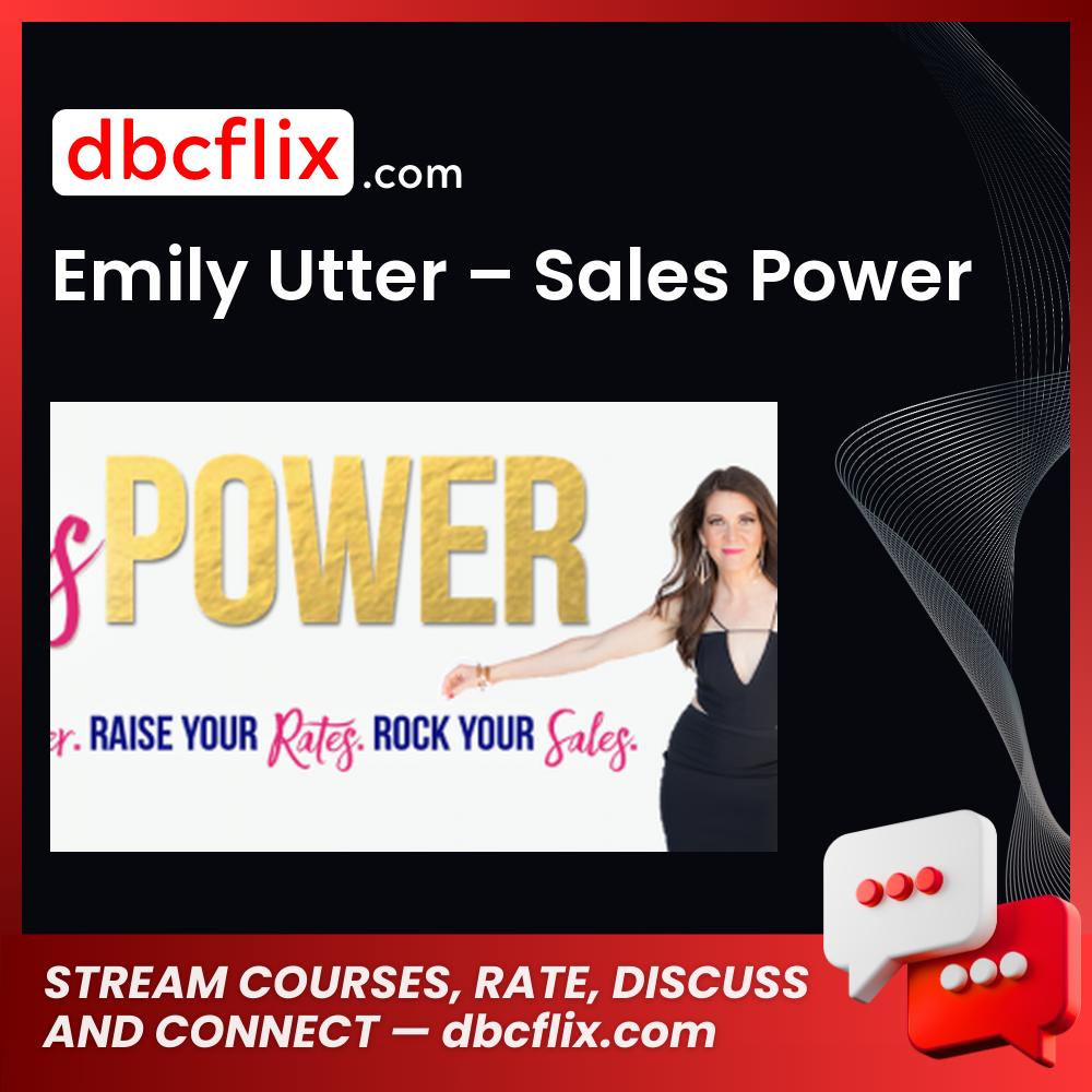 download, downloadbusinesscourse, drive, Emily Utter – Sales Power, fast, free, google, mega, rapidgator, torrent