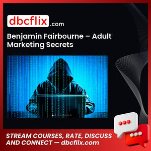 Benjamin Fairbourne – Adult Marketing Secrets, download, downloadbusinesscourse, drive, fast, free, google, mega, rapidgator, torrent