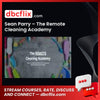 Sean Parry – The Remote Cleaning Academy free downoad, dbcflix, dbcflix.com, storedbc.com, downloadbusinesscourse, mega, google drive