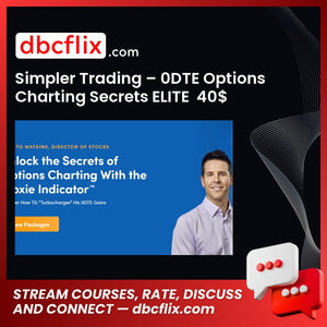 Simpler Trading – 0DTE Options Charting Secrets ELITE  40$ free downoad, dbcflix, dbcflix.com, storedbc.com, downloadbusinesscourse, mega, google drive