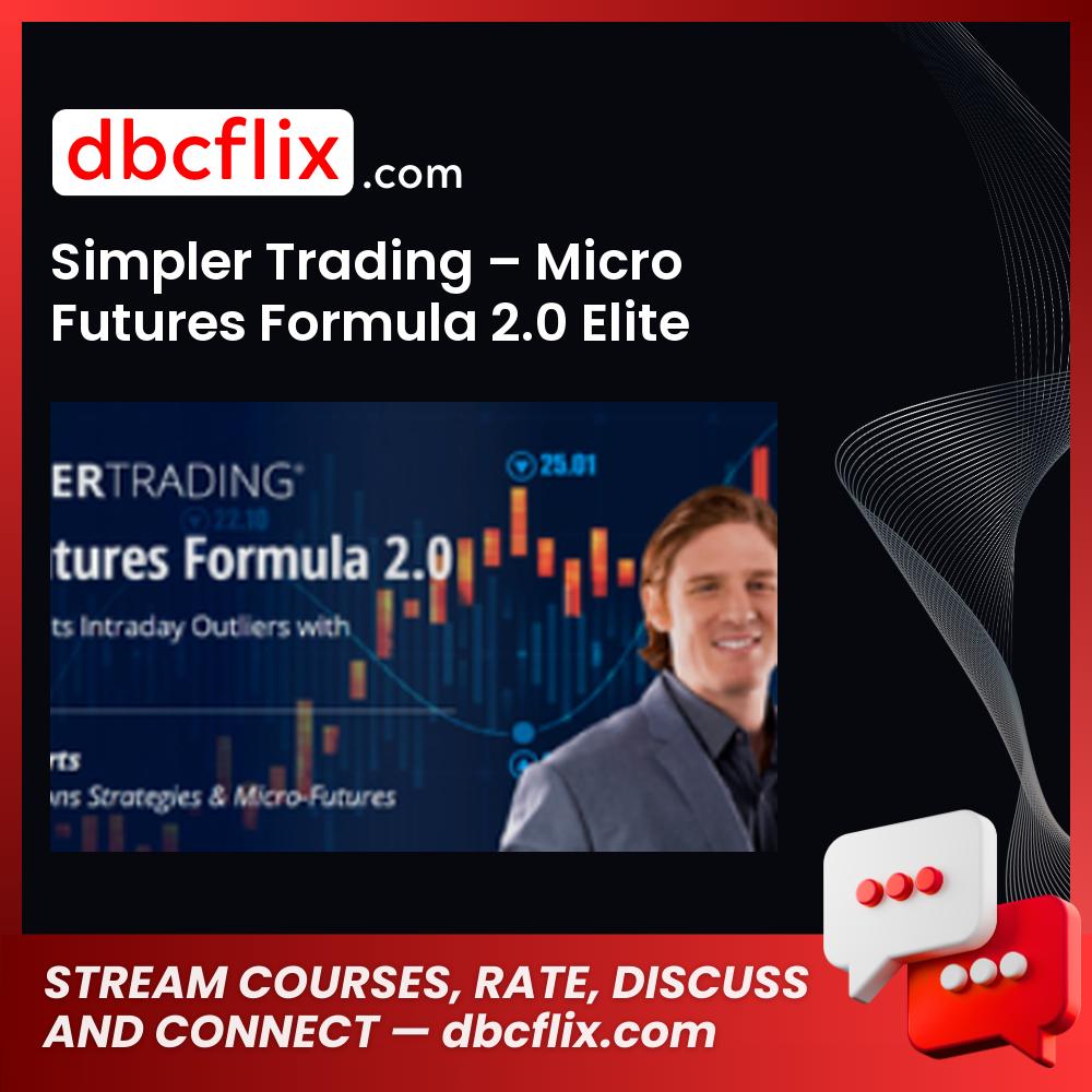 download, downloadbusinesscourse, drive, fast, free, google, mega, rapidgator, Simpler Trading – Micro Futures Formula 2.0 Elite, torrent