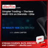 download, downloadbusinesscourse, drive, fast, free, google, mega, rapidgator, Simpler Trading – The New Multi-10X on Steroids – Elite, torrent