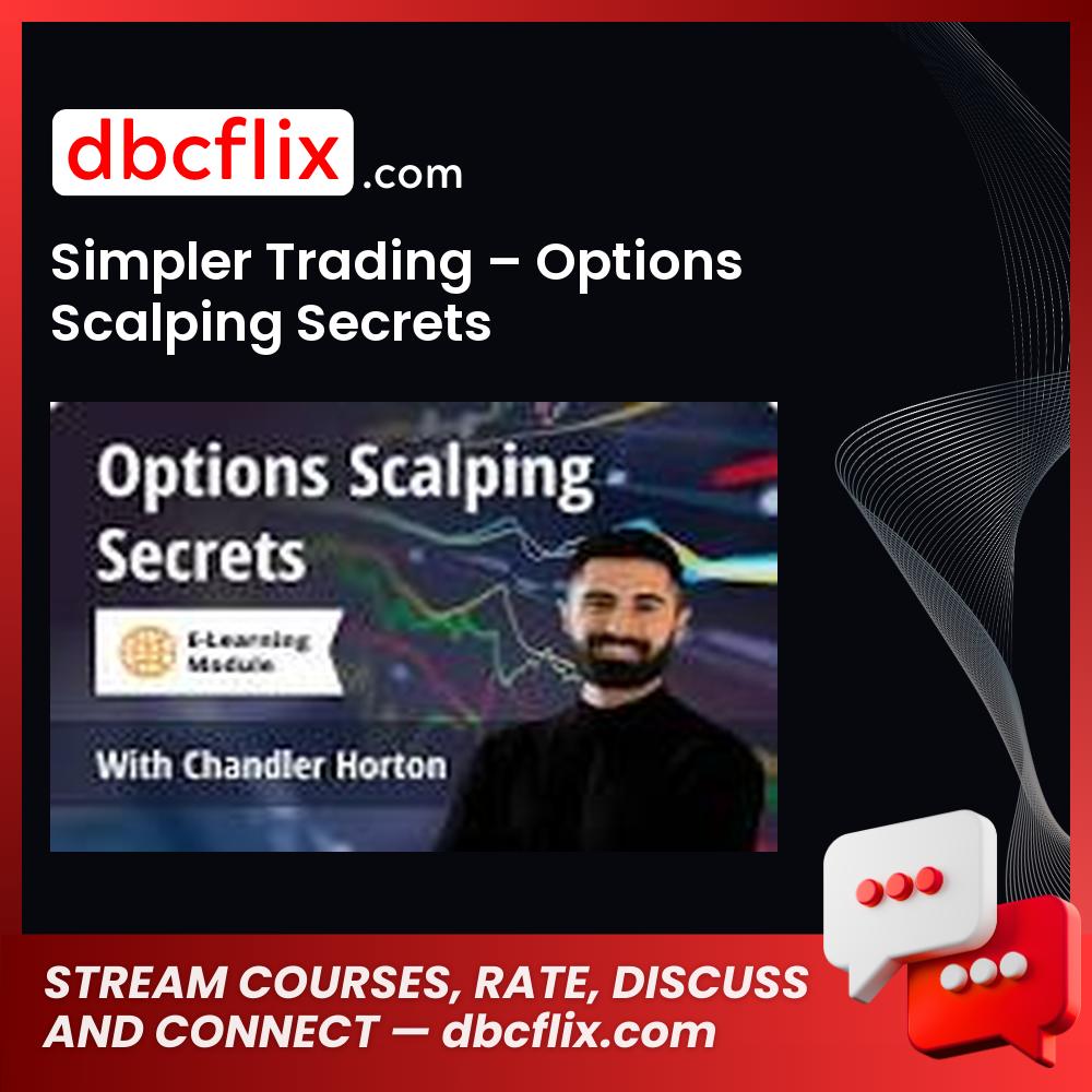 download, downloadbusinesscourse, drive, fast, free, google, mega, rapidgator, Simpler Trading – Options Scalping Secrets, torrent