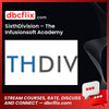 Sixthdivision The Infusionsoft Academy FREE DOWNLOAD