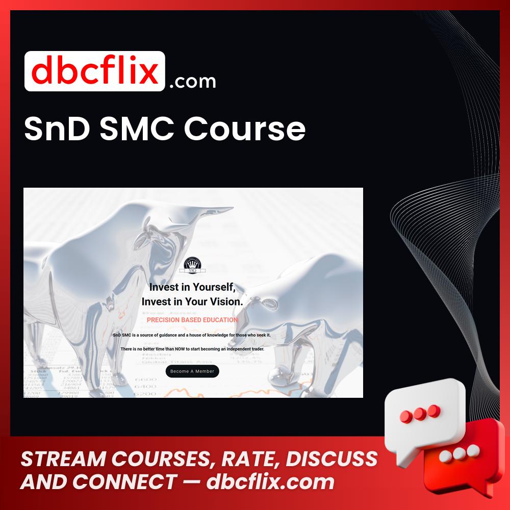 SnD SMC Course free downoad, dbcflix, dbcflix.com, storedbc.com, downloadbusinesscourse, mega, google drive