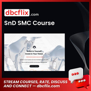 SnD SMC Course free downoad, dbcflix, dbcflix.com, storedbc.com, downloadbusinesscourse, mega, google drive