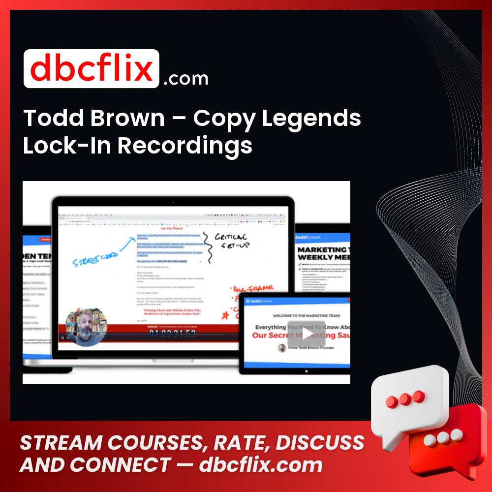 Todd Brown – Copy Legends Lock-In Recordings free downoad, dbcflix, dbcflix.com, storedbc.com, downloadbusinesscourse, mega, google drive