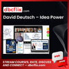 David Deutsch – Idea Power free downoad, dbcflix, dbcflix.com, storedbc.com, downloadbusinesscourse, mega, google drive