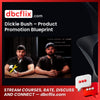 Dickie Bush – Product Promotion Blueprint free downoad, dbcflix, dbcflix.com, storedbc.com, downloadbusinesscourse, mega, google drive