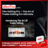 Film Editing Pro – The Art of Trailer Editing Pro Ultimate free downoad, dbcflix, dbcflix.com, storedbc.com, downloadbusinesscourse, mega, google drive