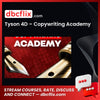 Tyson 4D – Copywriting Academy free downoad, dbcflix, dbcflix.com, storedbc.com, downloadbusinesscourse, mega, google drive