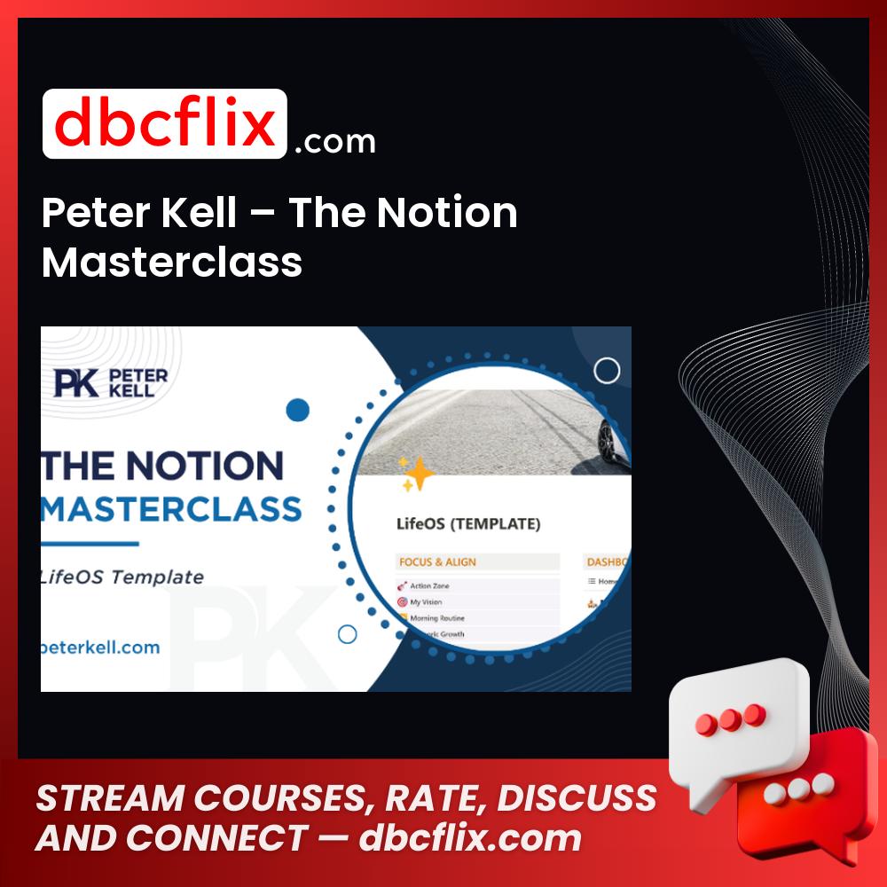 Peter Kell – The Notion Masterclass free downoad, dbcflix, dbcflix.com, storedbc.com, downloadbusinesscourse, mega, google drive