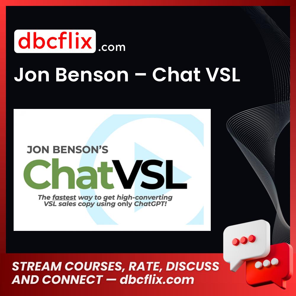 Jon Benson – Chat VSL free downoad, dbcflix, dbcflix.com, storedbc.com, downloadbusinesscourse, mega, google drive