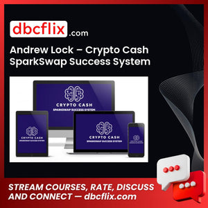 Andrew Lock – Crypto Cash SparkSwap Success System free downoad, dbcflix, dbcflix.com, storedbc.com, downloadbusinesscourse, mega, google drive