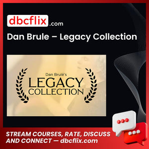 Dan Brule – Legacy Collection free downoad, dbcflix, dbcflix.com, storedbc.com, downloadbusinesscourse, mega, google drive