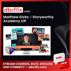 Matthew Dicks – Storyworthy Academy VIP free downoad, dbcflix, dbcflix.com, storedbc.com, downloadbusinesscourse, mega, google drive