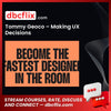 Tommy Geoco – Making UX Decisions free downoad, dbcflix, dbcflix.com, storedbc.com, downloadbusinesscourse, mega, google drive