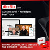 Austin Lovell – Freedom FastTrack free downoad, dbcflix, dbcflix.com, storedbc.com, downloadbusinesscourse, mega, google drive