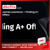 James Lawrence – Finding A+ Offers free downoad, dbcflix, dbcflix.com, storedbc.com, downloadbusinesscourse, mega, google drive