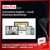 Samantha English – Local Business Bootcamp free downoad, dbcflix, dbcflix.com, storedbc.com, downloadbusinesscourse, mega, google drive