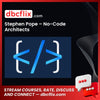 Stephen Pope – No-Code Architects free downoad, dbcflix, dbcflix.com, storedbc.com, downloadbusinesscourse, mega, google drive