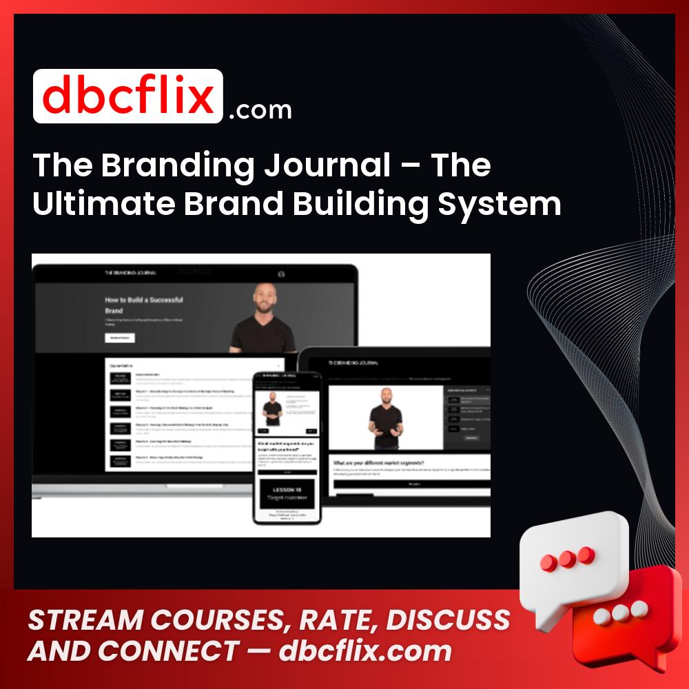The Branding Journal – The Ultimate Brand Building System free downoad, dbcflix, dbcflix.com, storedbc.com, downloadbusinesscourse, mega, google drive