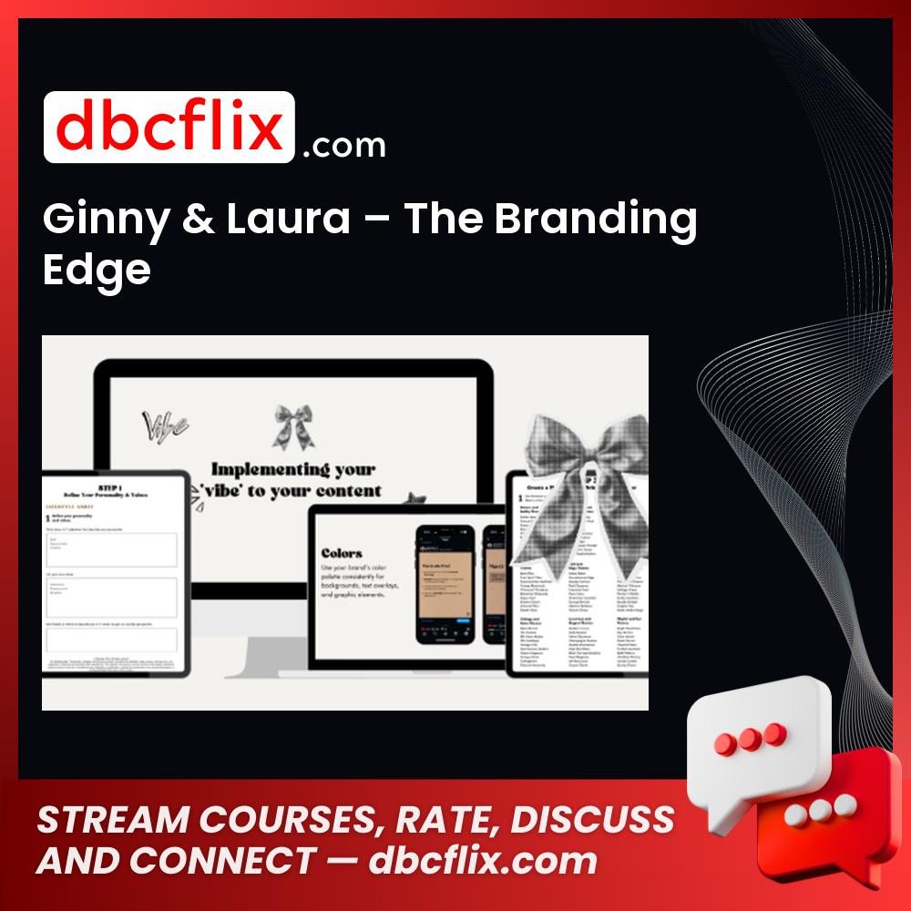 Ginny & Laura – The Branding Edge free downoad, dbcflix, dbcflix.com, storedbc.com, downloadbusinesscourse, mega, google drive