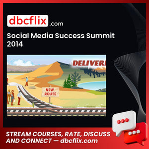 Social Media Success Summit 2014 FREE DOWNLOAD