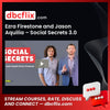 Ezra Firestone And Jason Aquilia Social Secrets 3.0 FREE DOWNLOAD