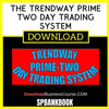 Spbankbook The Trendway Prime Two Day Trading System FREE DOWNLOAD