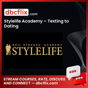Stylelife Academy – Texting to Dating free downoad, dbcflix, dbcflix.com, storedbc.com, downloadbusinesscourse, mega, google drive