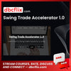 Swing Trade Accelerator 1.0 FREE DOWNLOAD