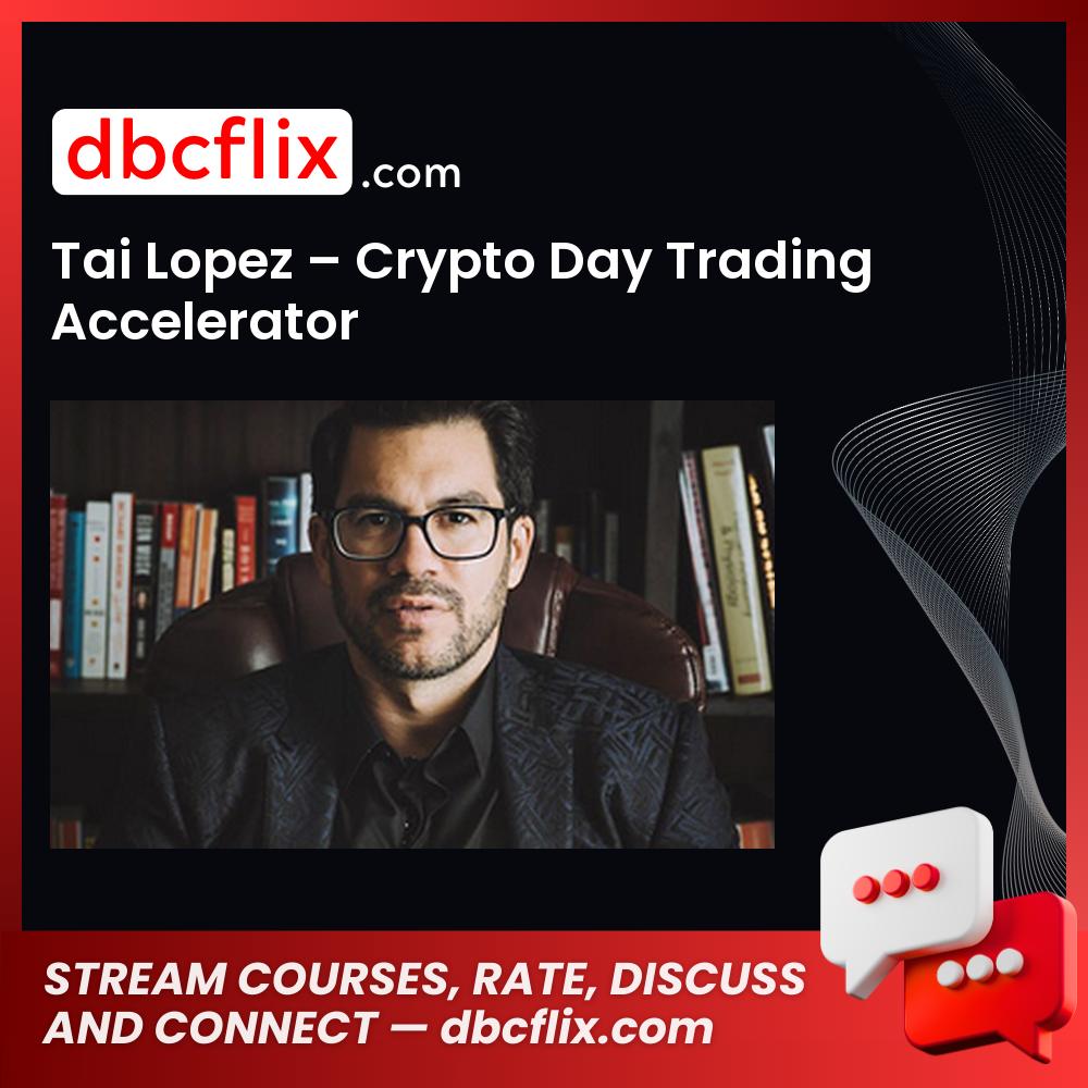 download, downloadbusinesscourse, drive, fast, free, google, mega, rapidgator, Tai Lopez – Crypto Day Trading Accelerator, torrent