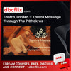 Tantra Garden – Tantra Massage Through The 7 Chakras free downoad, dbcflix, dbcflix.com, storedbc.com, downloadbusinesscourse, mega, google drive